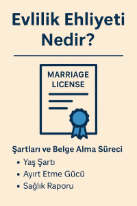 Evlilik Ehliyeti Nedir?